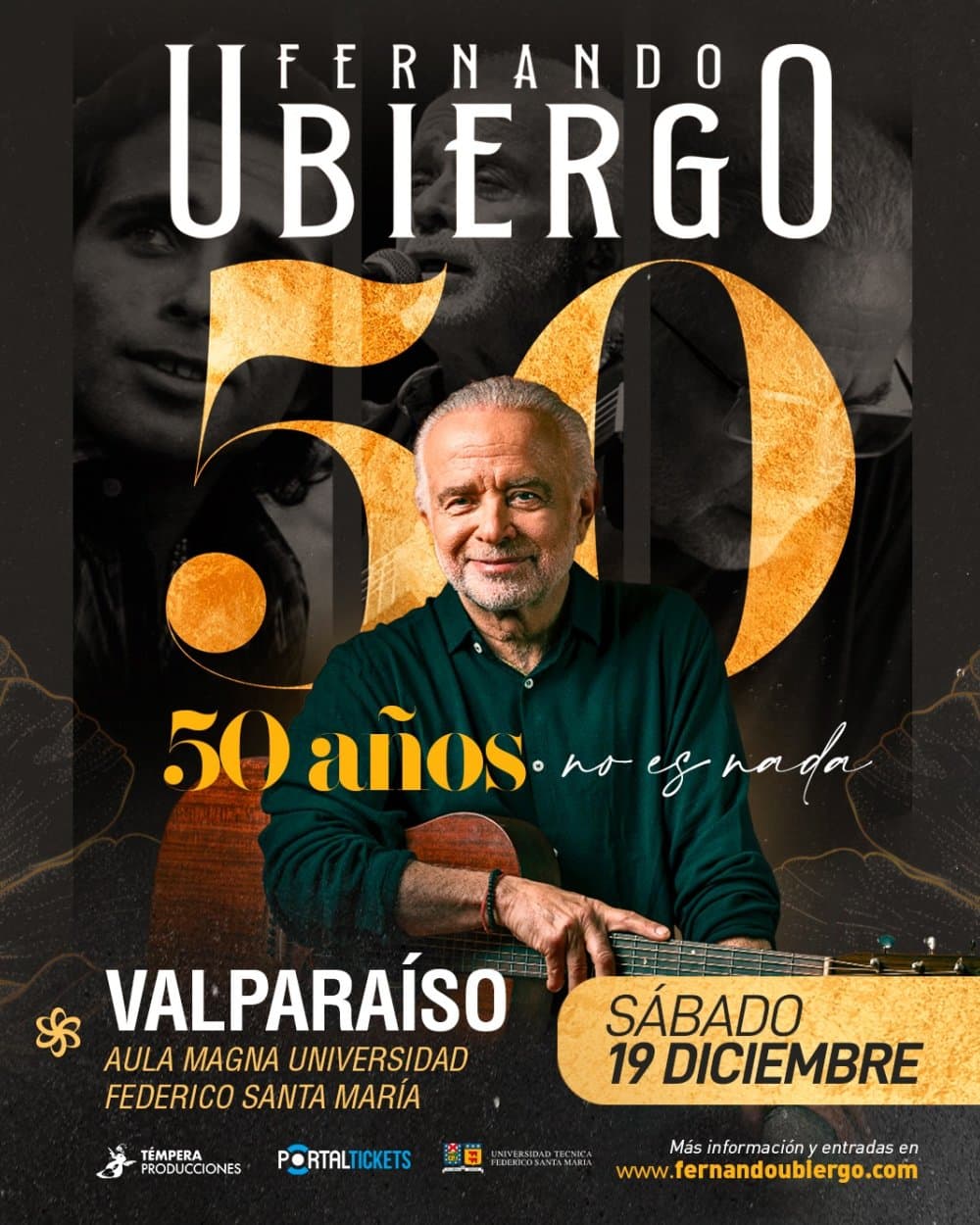 Flyer de FERNANDO UBIERGO: 50 AÑOS NO ES NADA EN VALPARAÍSO